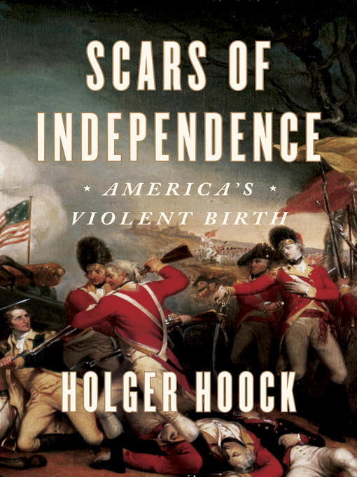 Title details for Scars of Independence by Holger Hoock - Available